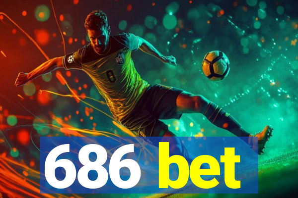 686 bet